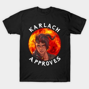 Karlach Approves - Baldurs Gate 3 T-Shirt